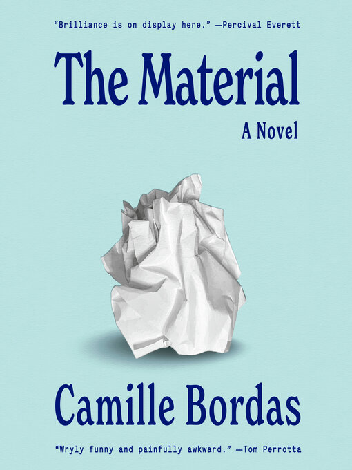 Title details for The Material by Camille Bordas - Wait list